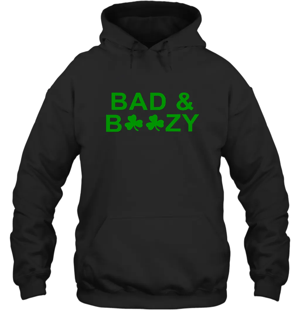 Bad And Boozy St Patrick's Day Funny Drinking Crewneck Hoodie