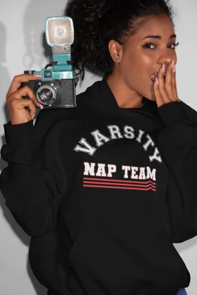 Varsity Nap Team - !!!Funny Hoodie Sweatshirt